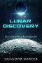 [Discovery Series 01] • Lunar Discovery · Let the Space Race Begin